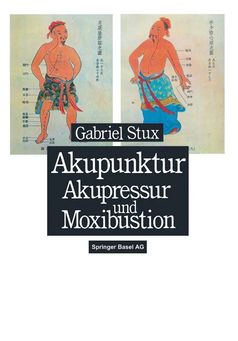 Cover: 9783764324834 | Akupunktur, Akupressur und Moxibustion | G. Stux | Taschenbuch | 1990