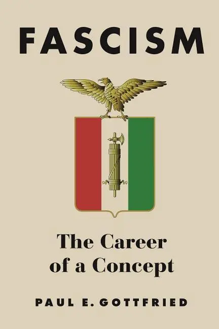 Cover: 9780875804934 | Fascism – The Career of a Concept | Paul Gottfried | Buch | Englisch
