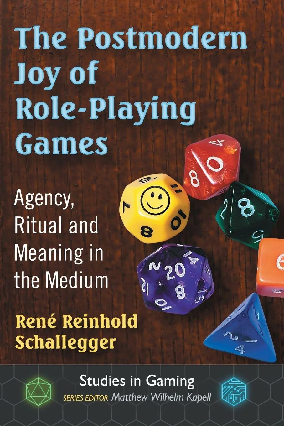 Cover: 9781476664934 | The Postmodern Joy of Role-Playing Games | René Reinhold Schallegger