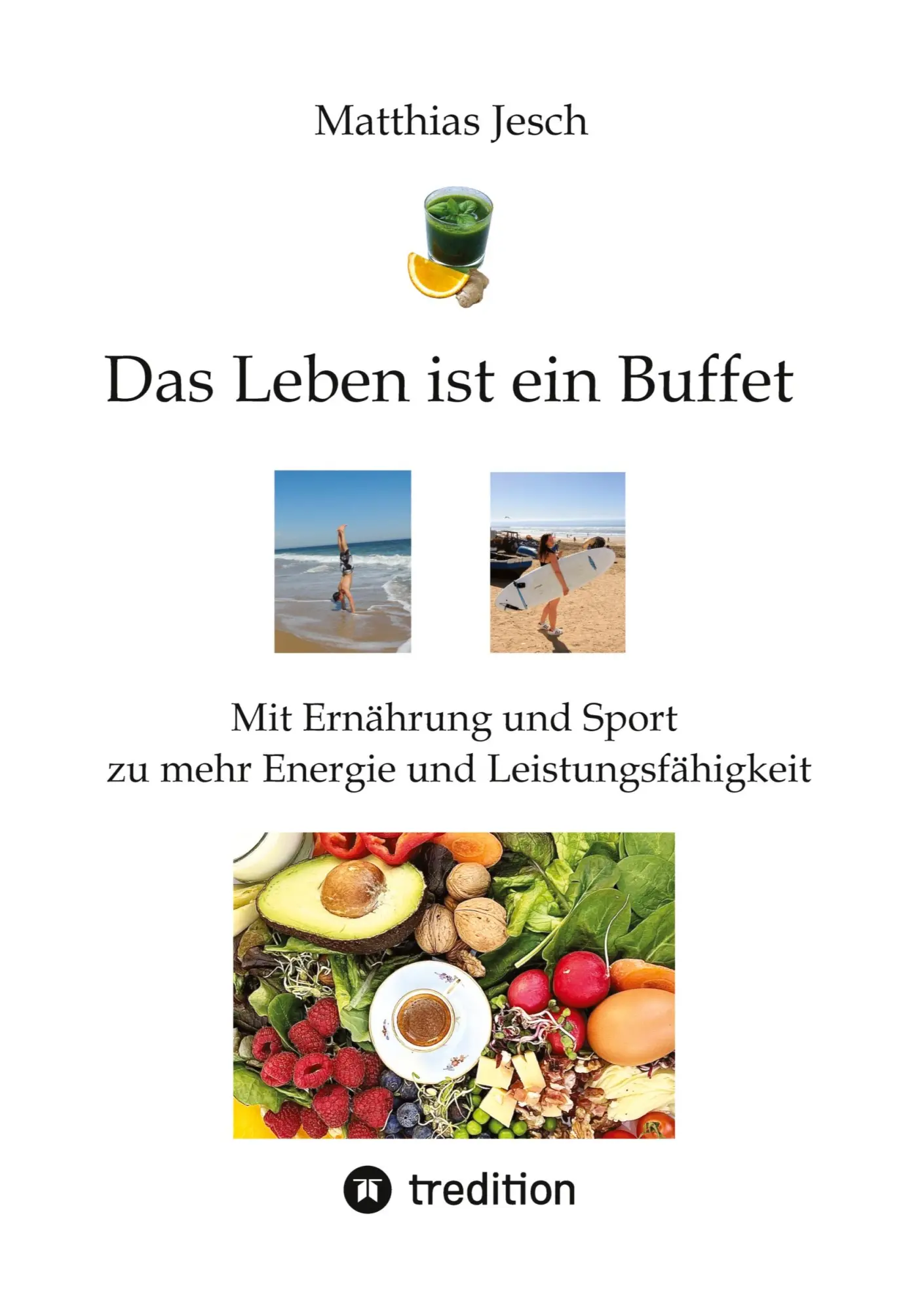 Cover: 9783384464934 | Das Leben ist ein Buffet | Matthias Jesch | Taschenbuch | 136 S.