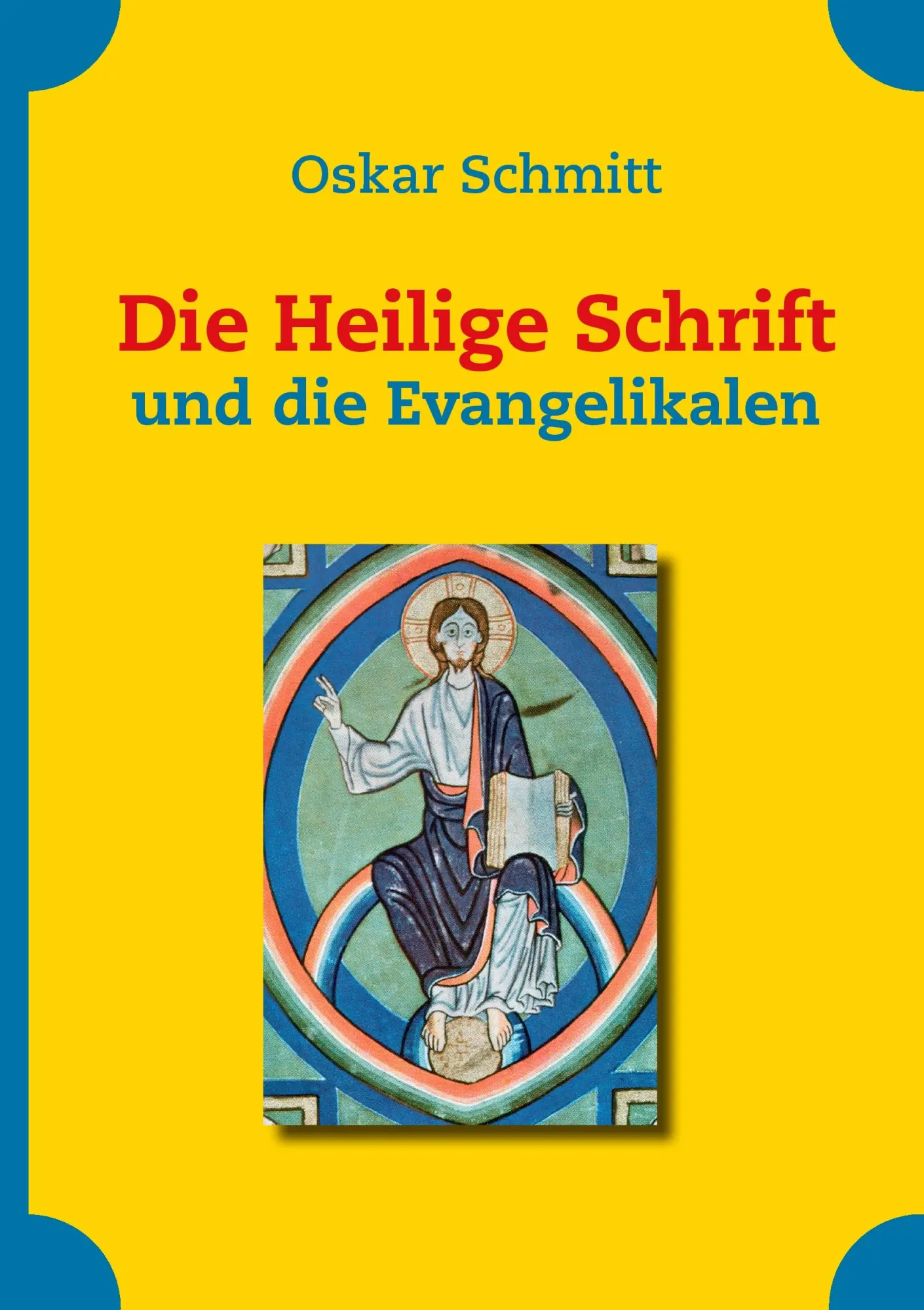 Cover: 9783833474934 | Die Heilige Schrift und die Evangelikalen | Oskar Schmitt | Buch