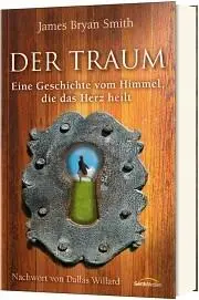 Cover: 9783865914934 | Der Traum | Eine Geschichte vom Himmel, die das Herz heilt | Smith
