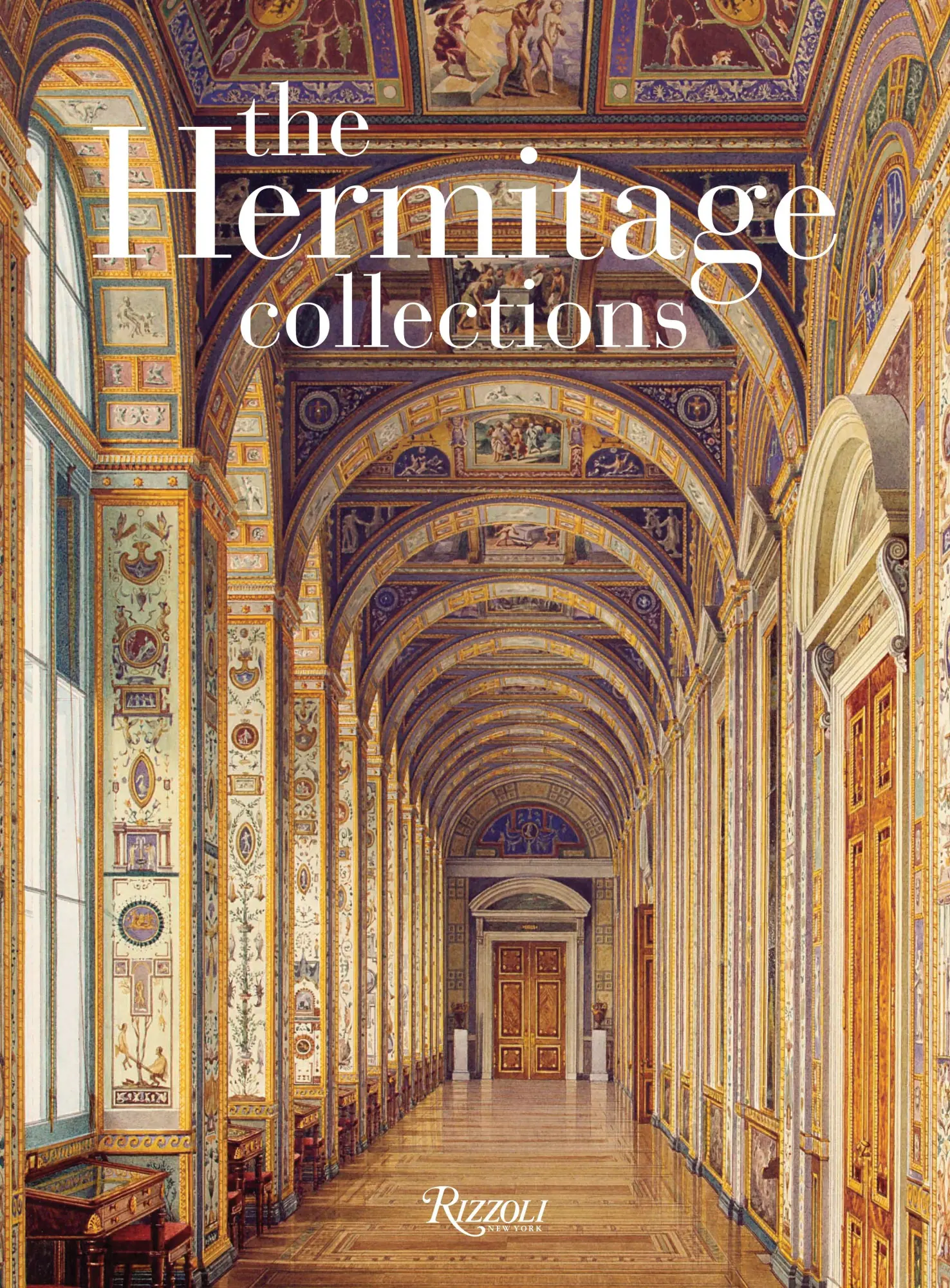 Cover: 9780847835034 | The Hermitage Collections | Mikhail Borisovich Piotrovsky | Buch
