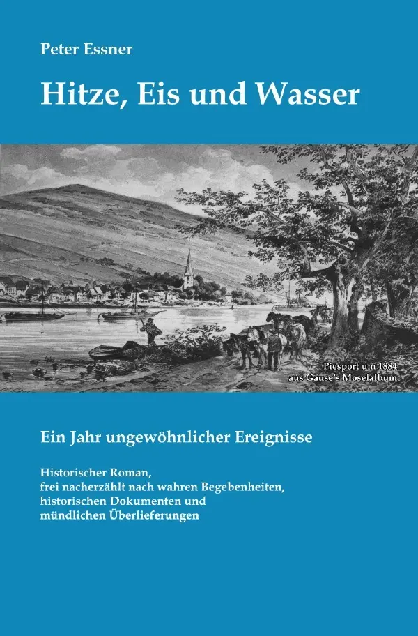 Cover: 9783754925034 | Hitze, Eis und Wasser | Peter Essner | Taschenbuch | 196 S. | Deutsch