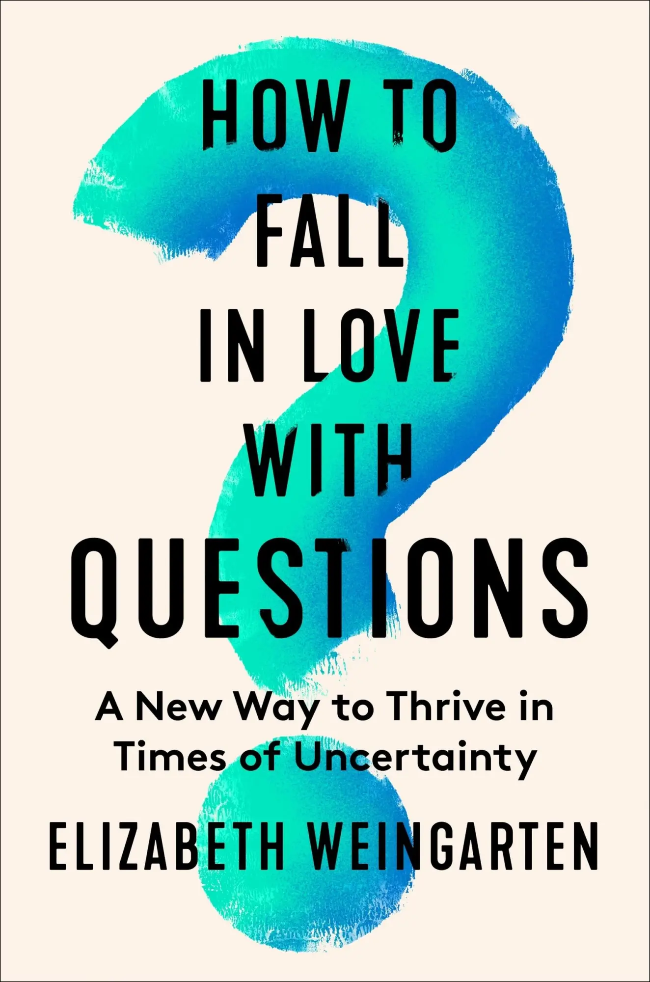Cover: 9780063335134 | How to Fall in Love with Questions | Elizabeth Weingarten | Buch