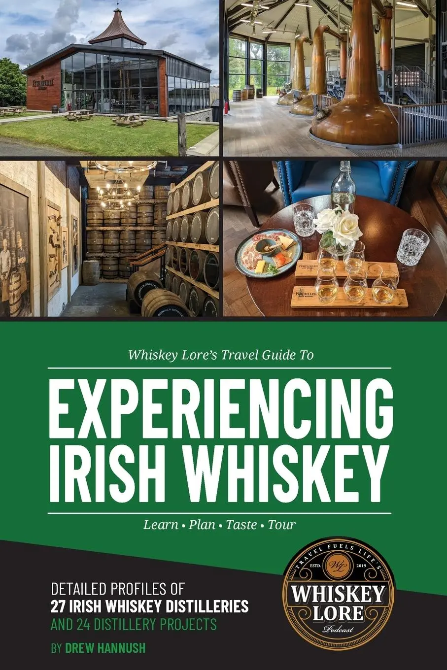 Cover: 9781734865134 | Whiskey Lore's Travel Guide to Experiencing Irish Whiskey | Hannush