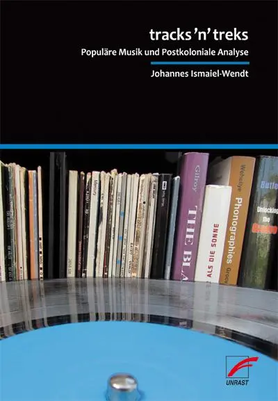 Cover: 9783897715134 | tracks´n´treks | Populäre Musik und Postkoloniale Analyse | Buch
