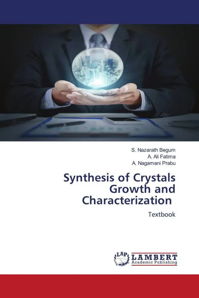 Cover: 9786206145134 | Synthesis of Crystals Growth and Characterization | Textbook. DE