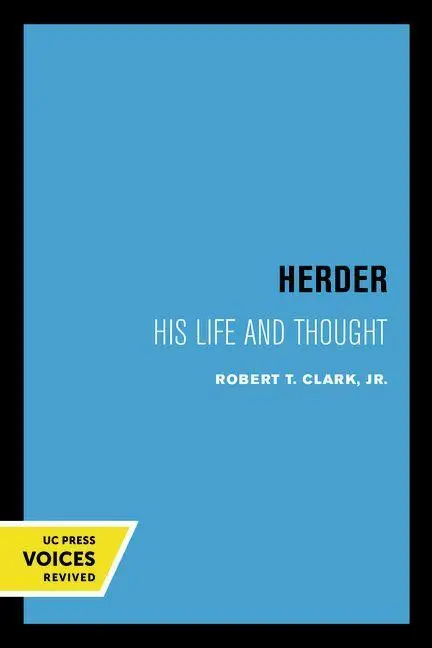 Cover: 9780520325234 | Herder – His Life and Thought | Robert T. Clark | Taschenbuch | 2022