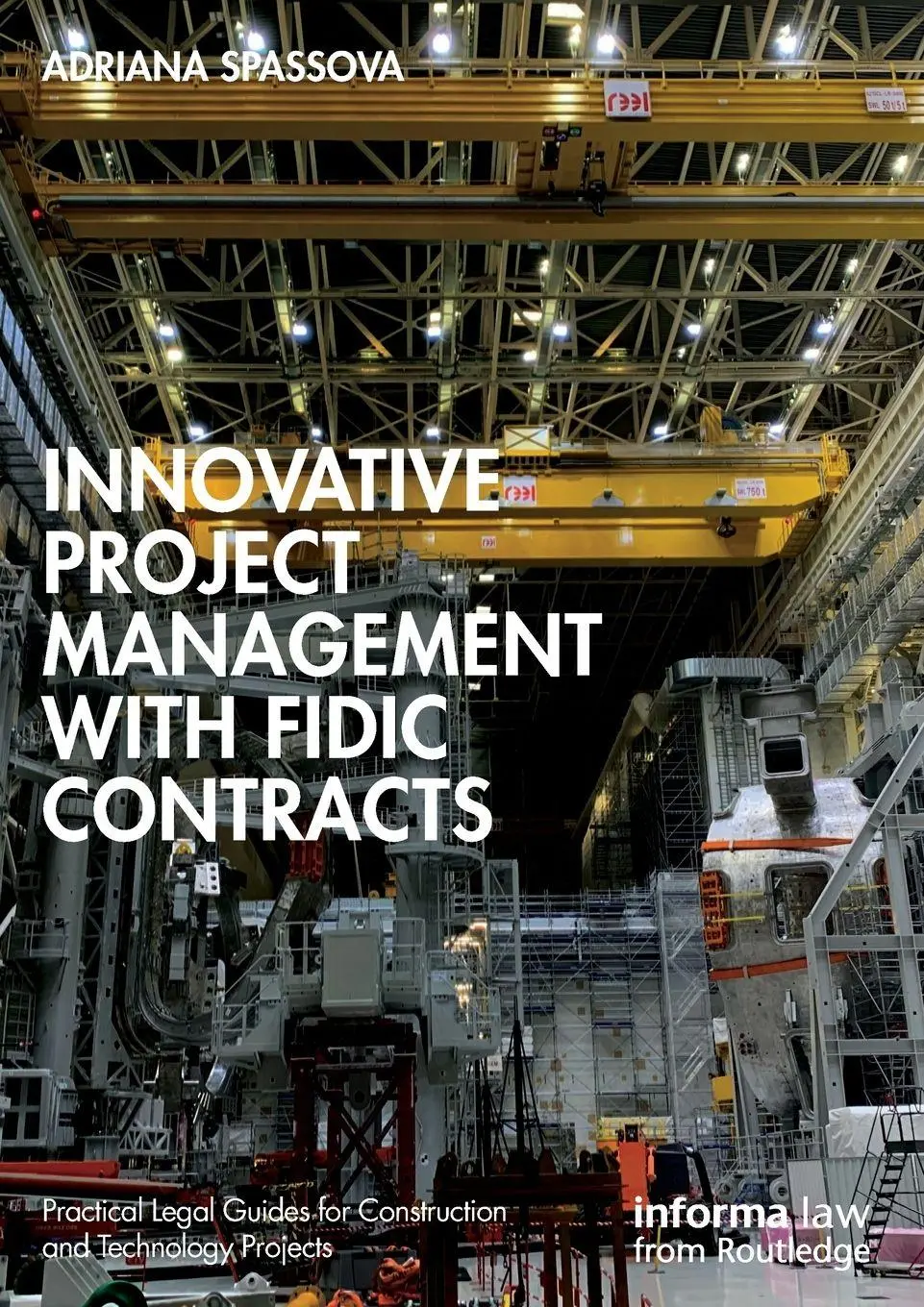Cover: 9781032225234 | Innovative Project Management with FIDIC Contracts | Adriana Spassova