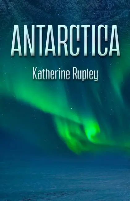 Cover: 9781642475234 | Antarctica | Katherine Rupley | Taschenbuch | Englisch | 2024