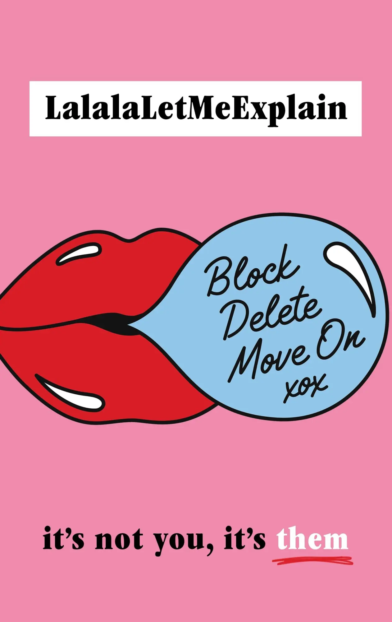 Cover: 9781787635234 | Block, Delete, Move On | Lalalaletmeexplain | Buch | Gebunden | 2022