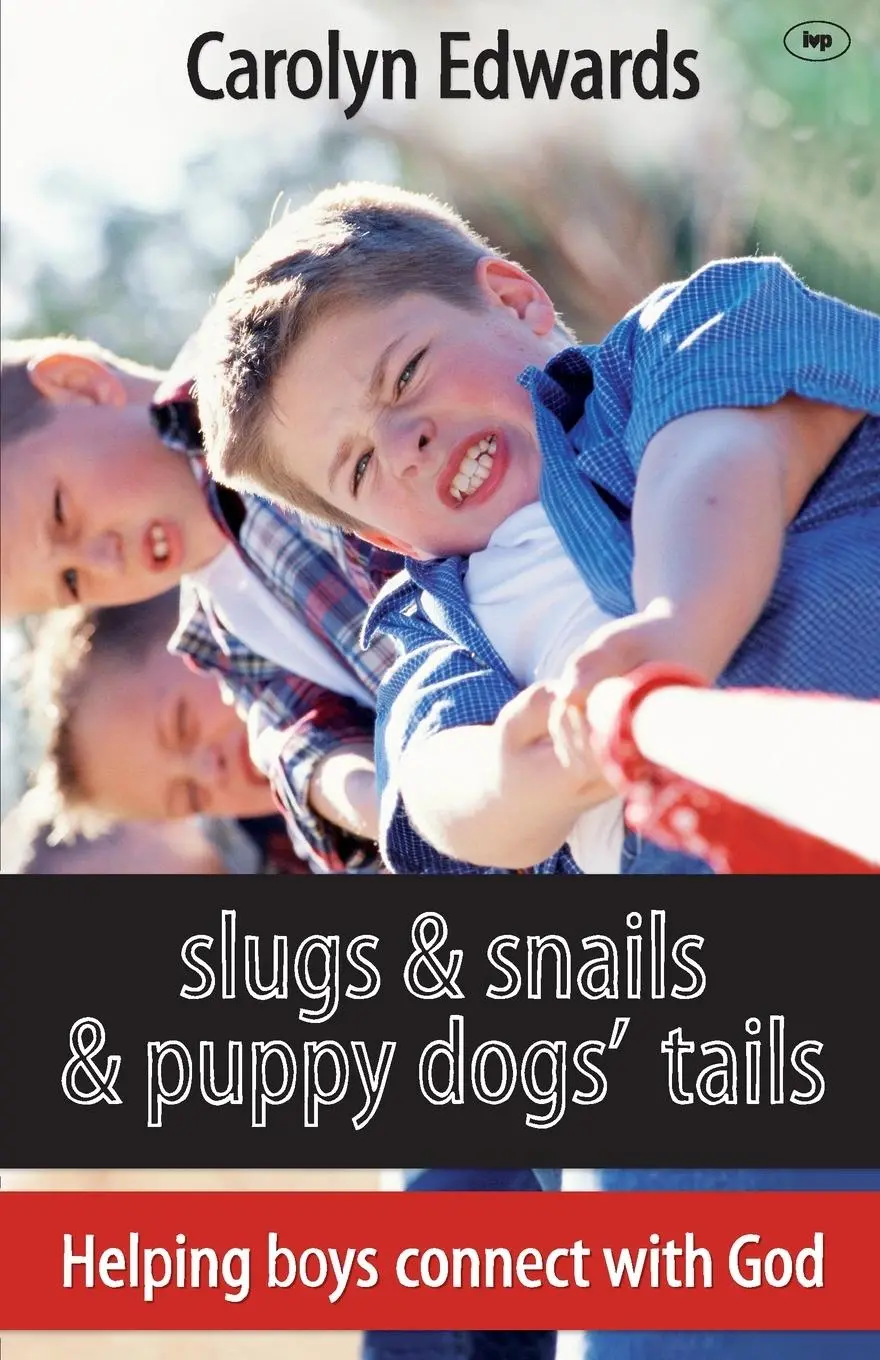 Cover: 9781844745234 | Slugs and snails and puppy dogs' tails | Helping Boys Connect With God