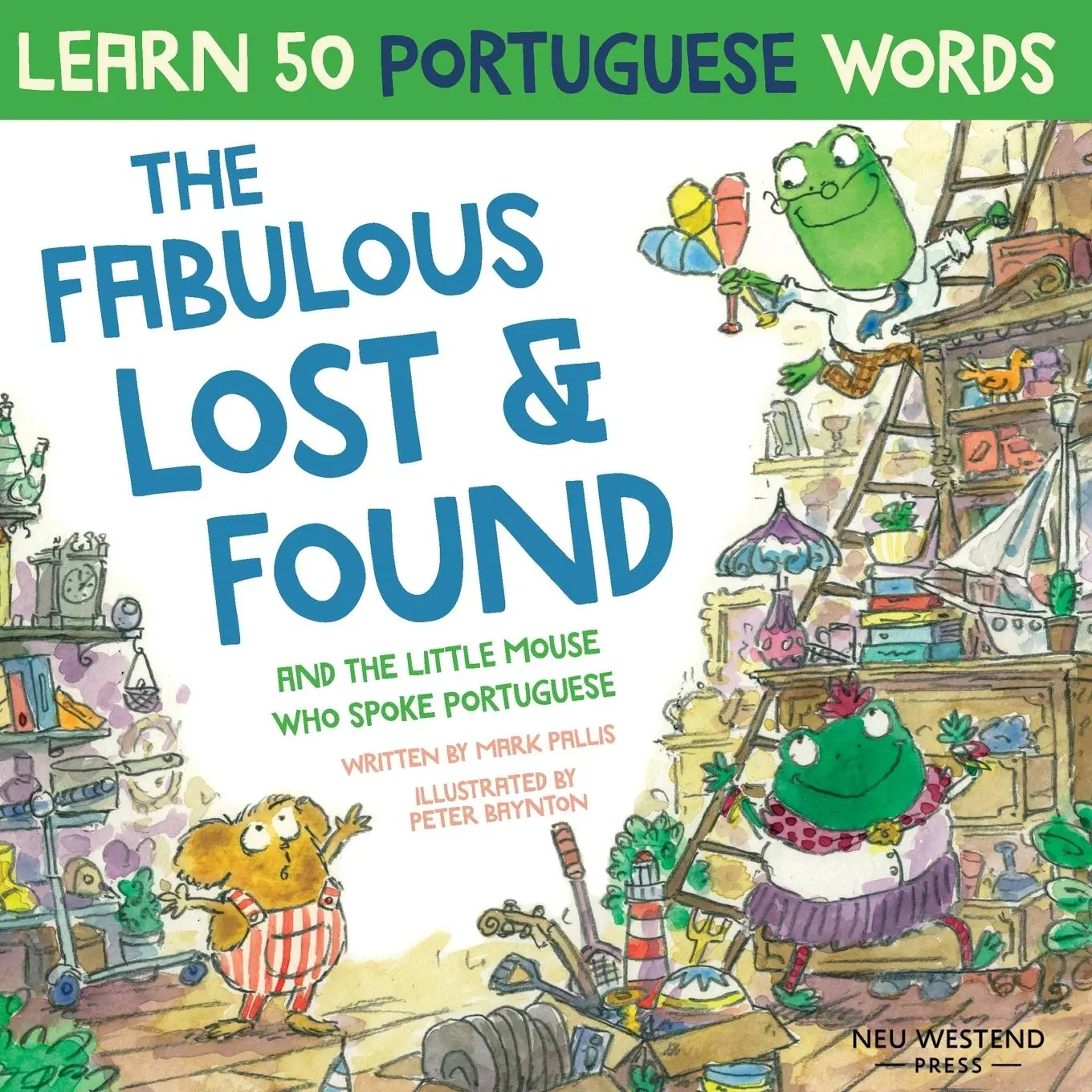 Cover: 9781913595234 | The Fabulous Lost and Found and the little mouse who spoke Portuguese