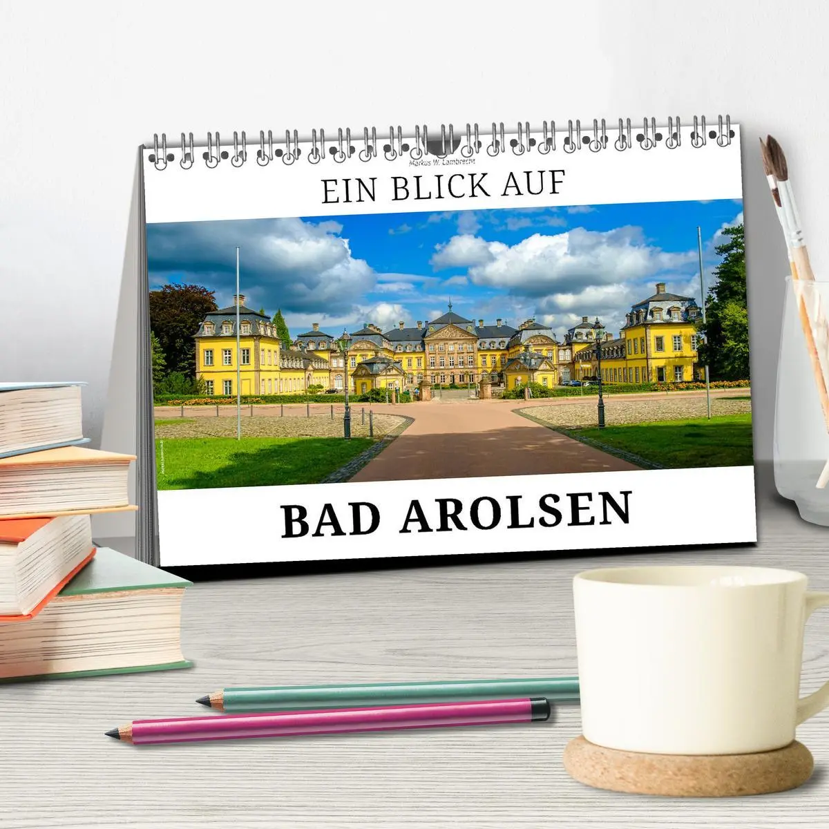 Bild: 9783457385234 | Ein Blick auf Bad Arolsen (Tischkalender 2026 DIN A5 quer),...