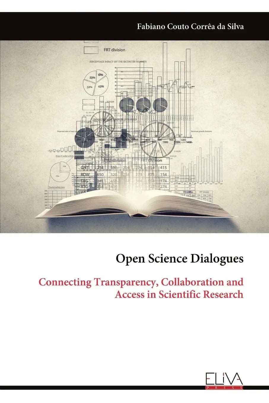 Cover: 9789999315234 | Open Science Dialogues | Fabiano Couto Corrêa Da Silva | Taschenbuch