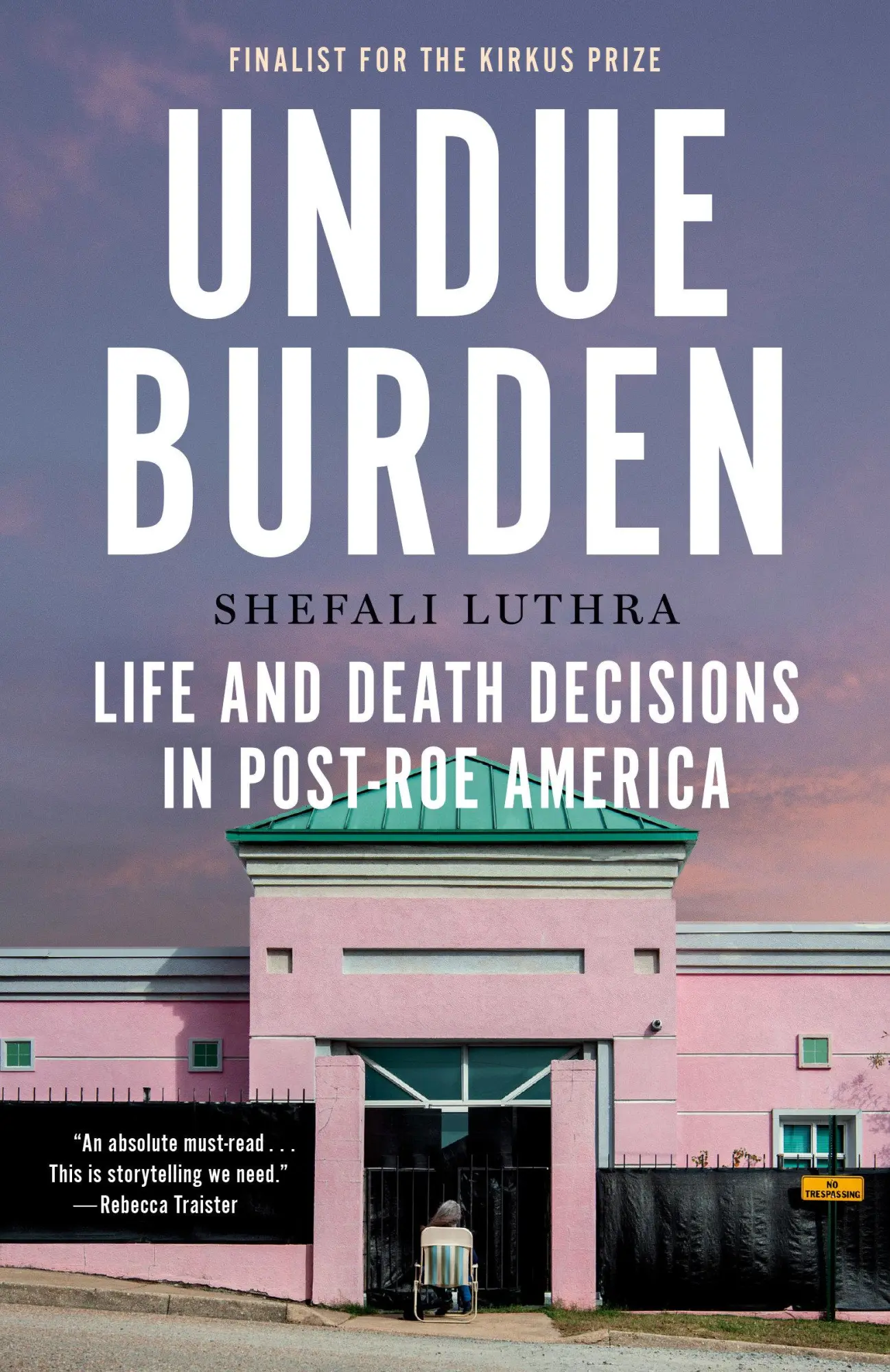 Cover: 9780593685334 | Undue Burden | Life and Death Decisions in Post-Roe America | Luthra