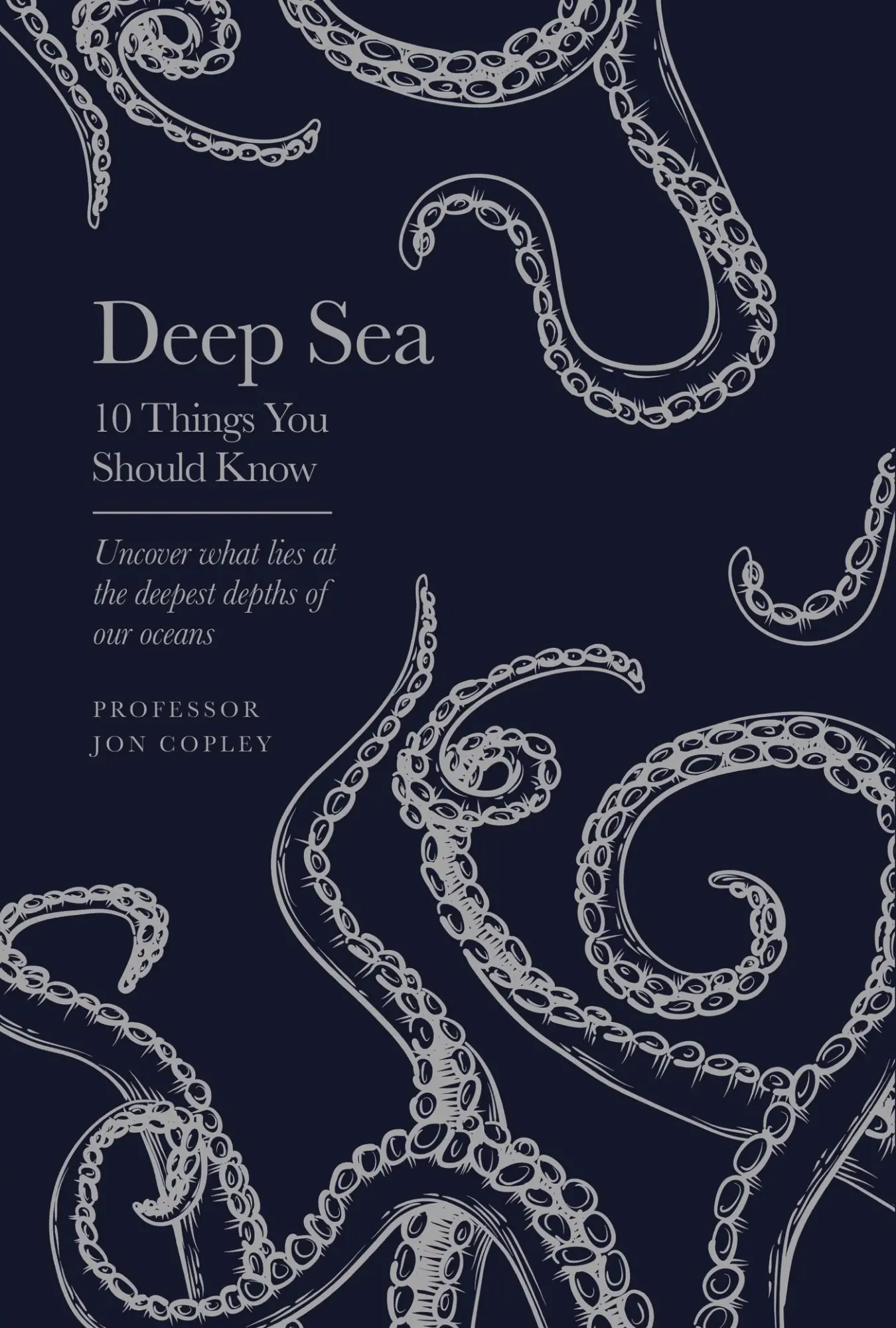 Cover: 9781399615334 | Deep Sea | 10 Things You Should Know | Jon Copley | Buch | Gebunden