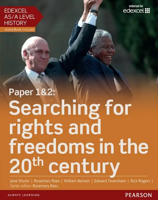 Cover: 9781447985334 | Edexcel AS/A Level History, Paper 1&2: Searching for rights and... Cover: 9781447985334 | Edexcel AS/A Level History, Paper 1&2: Searching for rights and...