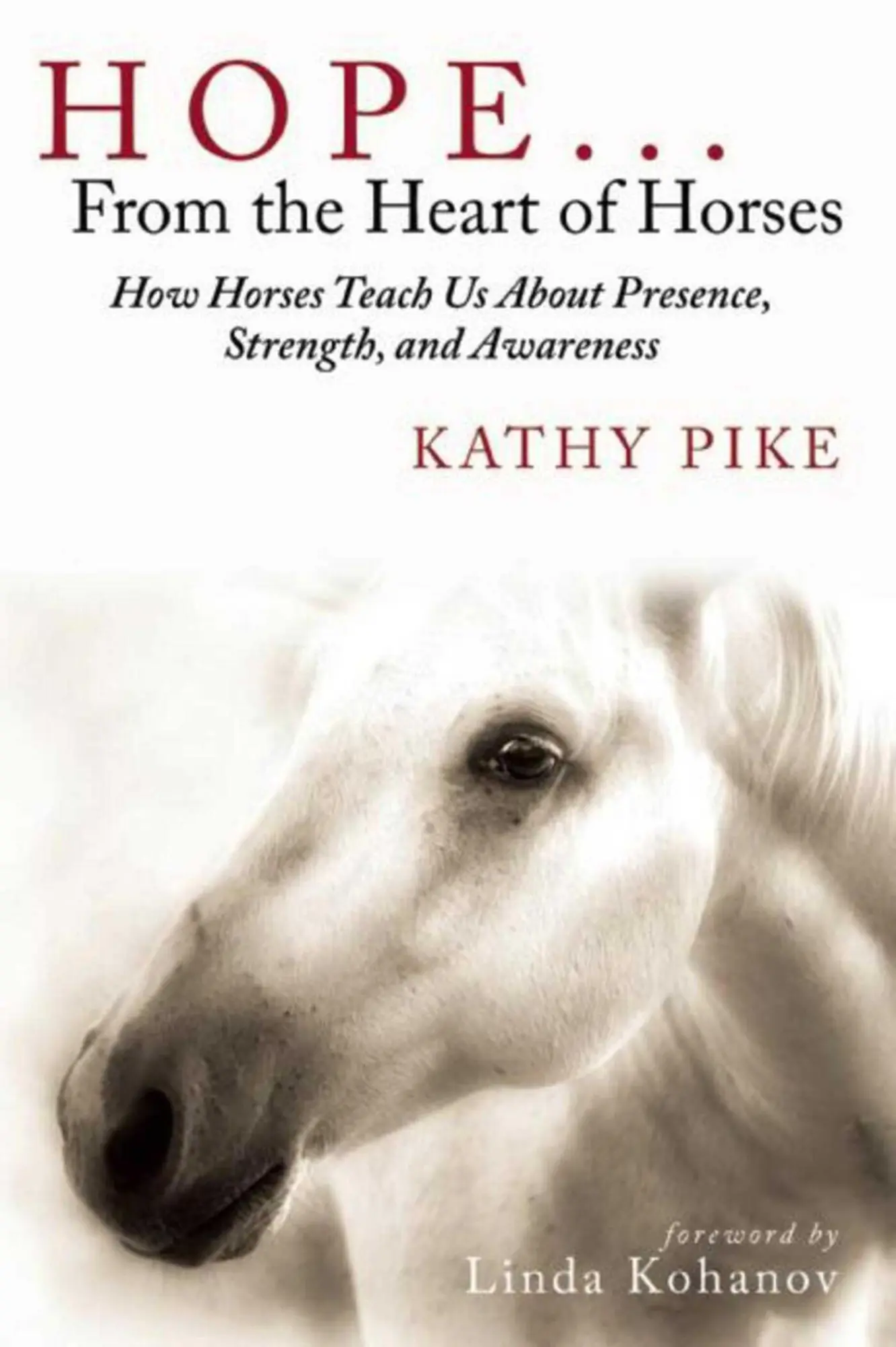 Cover: 9781629145334 | Hope . . . from the Heart of Horses | Kathy Pike | Taschenbuch | 2015