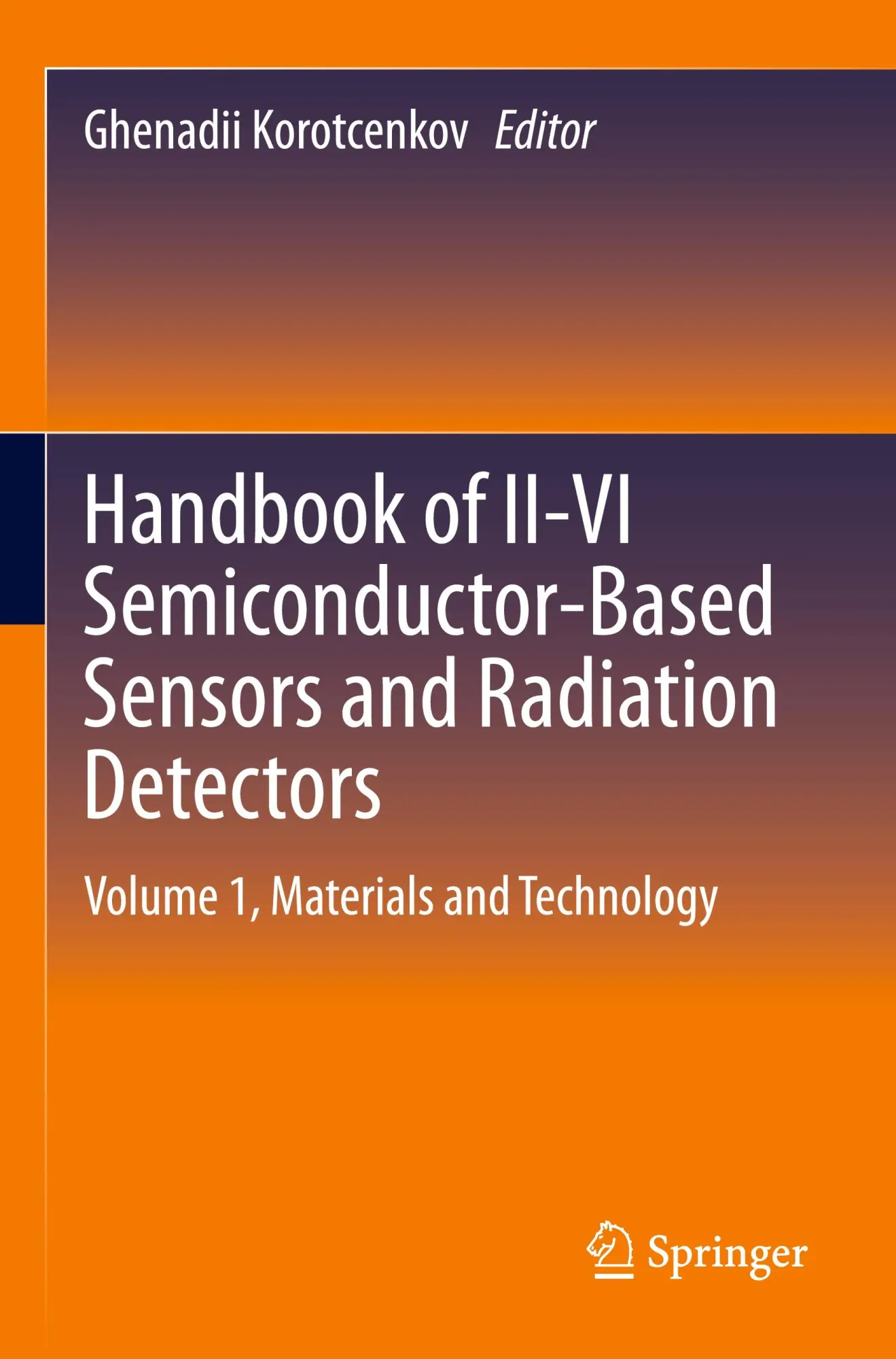 Cover: 9783031195334 | Handbook of II-VI Semiconductor-Based Sensors and Radiation Detectors
