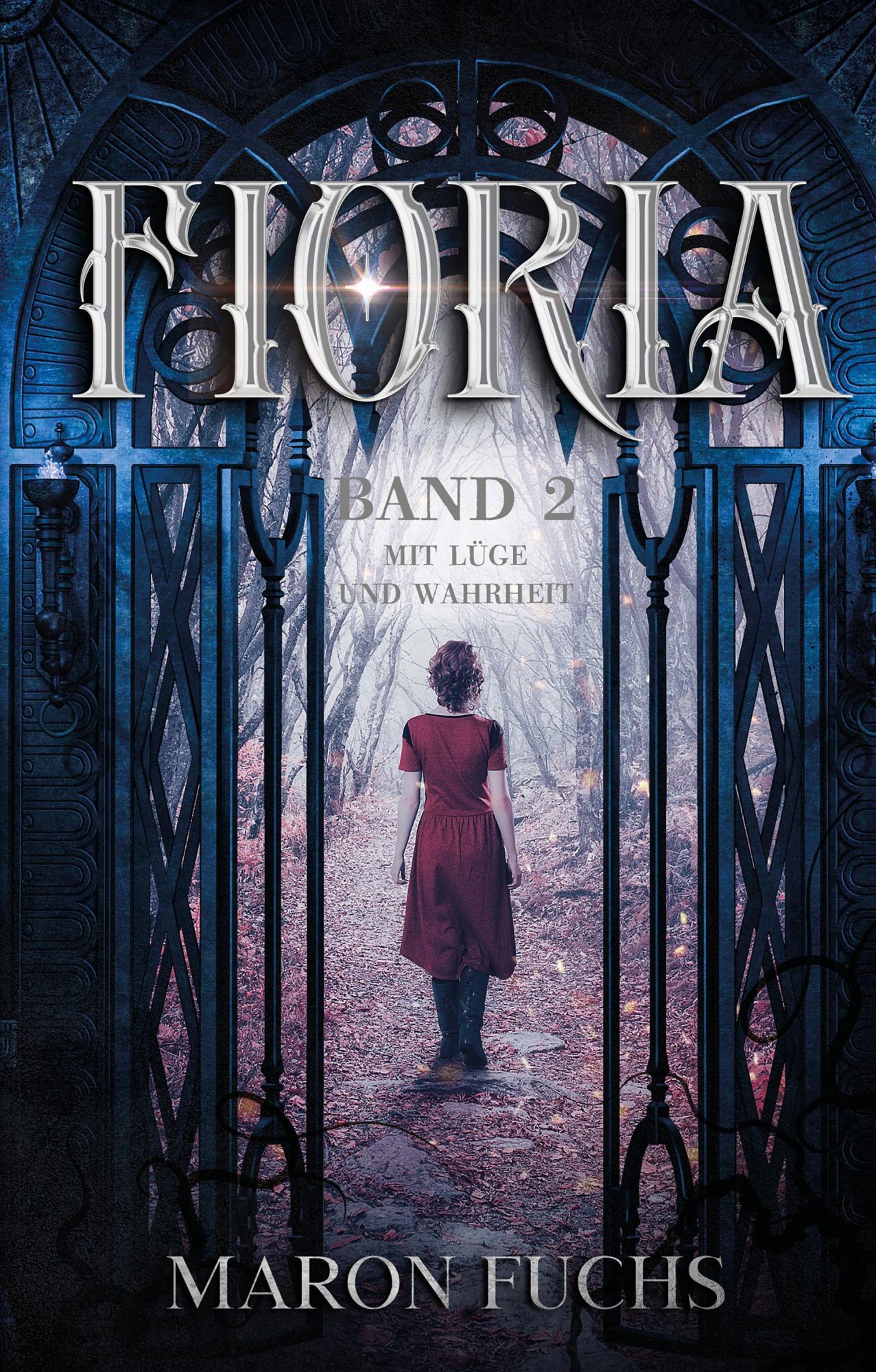 Cover: 9783960745334 | Fioria Band 2 - Mit Lüge und Wahrheit | Maron Fuchs | Taschenbuch