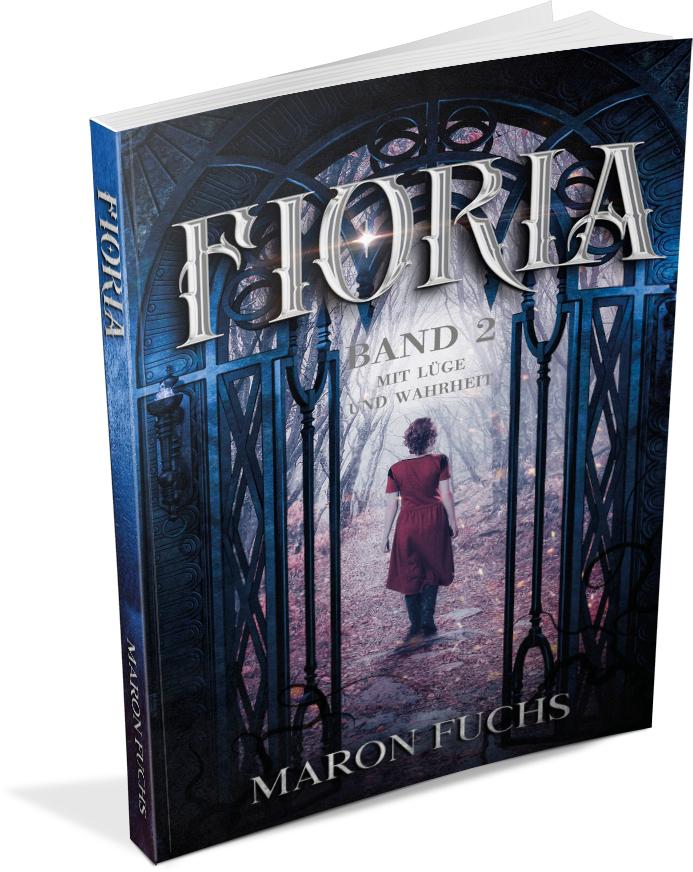 Bild: 9783960745334 | Fioria Band 2 - Mit Lüge und Wahrheit | Maron Fuchs | Taschenbuch