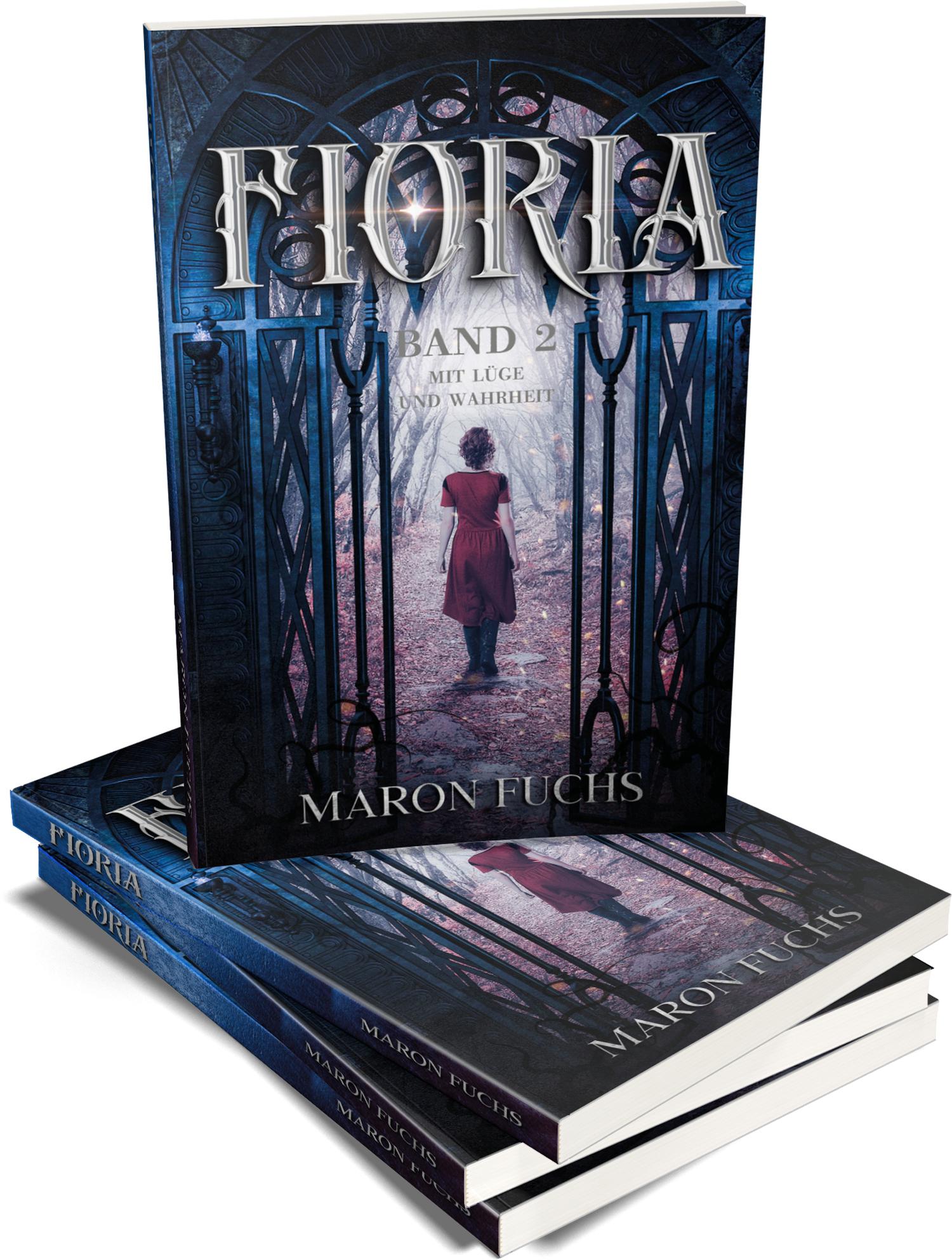 Bild: 9783960745334 | Fioria Band 2 - Mit Lüge und Wahrheit | Maron Fuchs | Taschenbuch