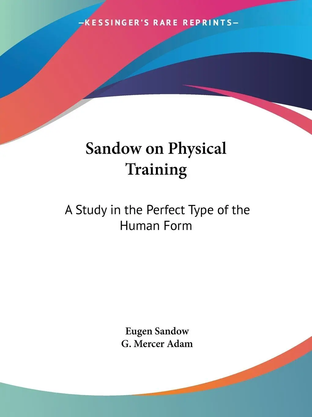 Cover: 9780766165434 | Sandow on Physical Training | Eugen Sandow | Taschenbuch | Englisch