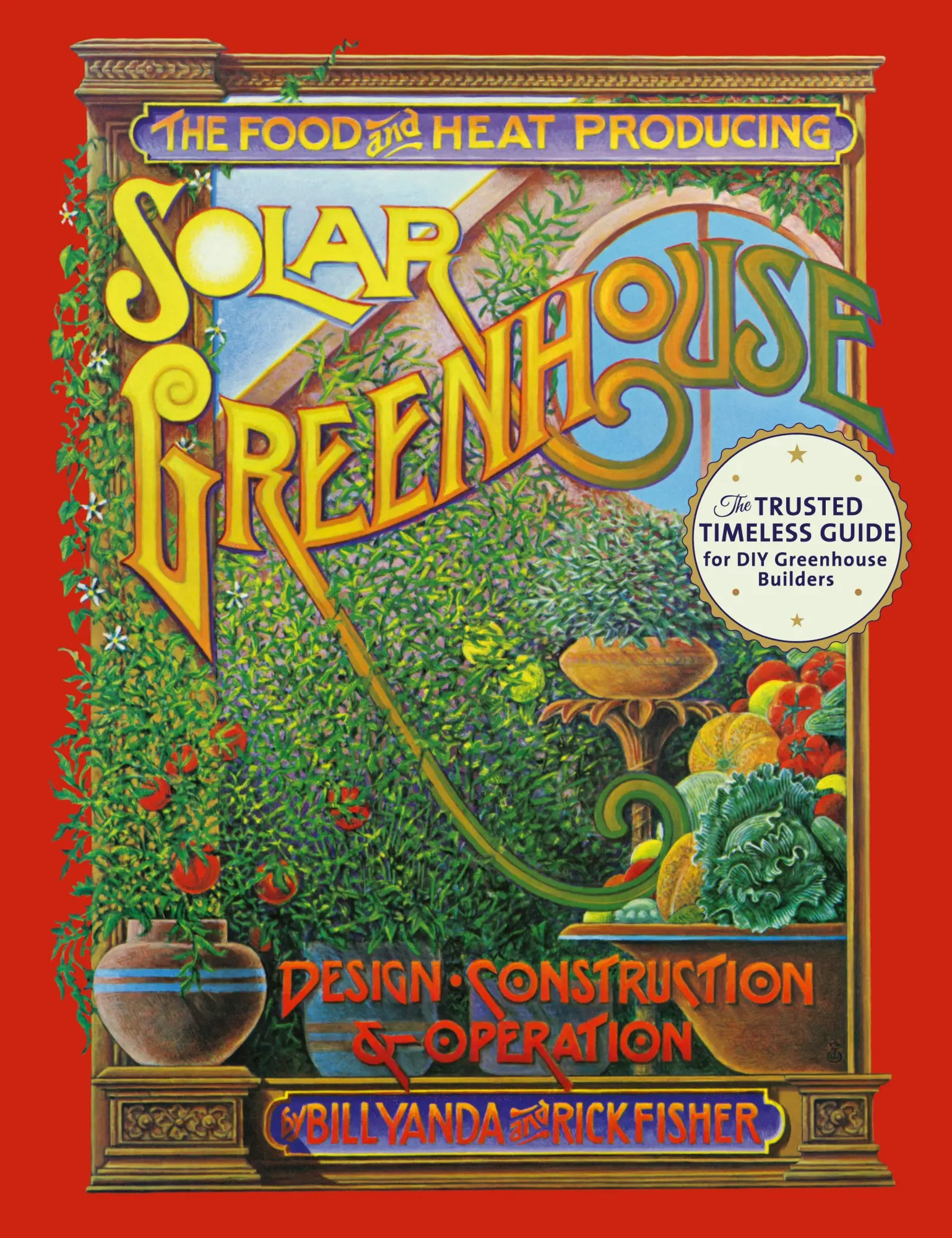 Cover: 9781626545434 | The Food and Heat Producing Solar Greenhouse | Rick Fisher (u. a.)