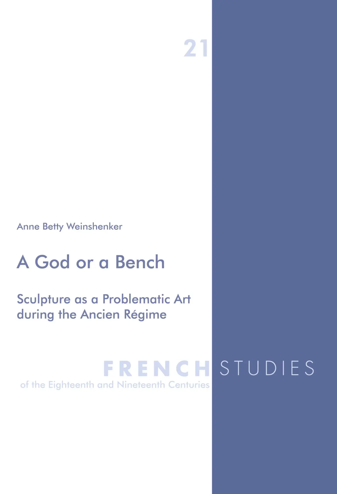 Cover: 9783039105434 | A God or a Bench | Anne Betty Weinshenker | Taschenbuch | Englisch