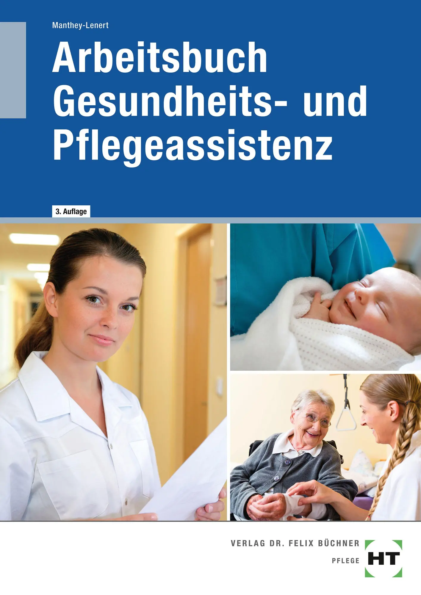 Cover: 9783582175434 | Arbeitsbuch Gesundheits- und Pflegeassistenz | Simone Manthey-Lenert