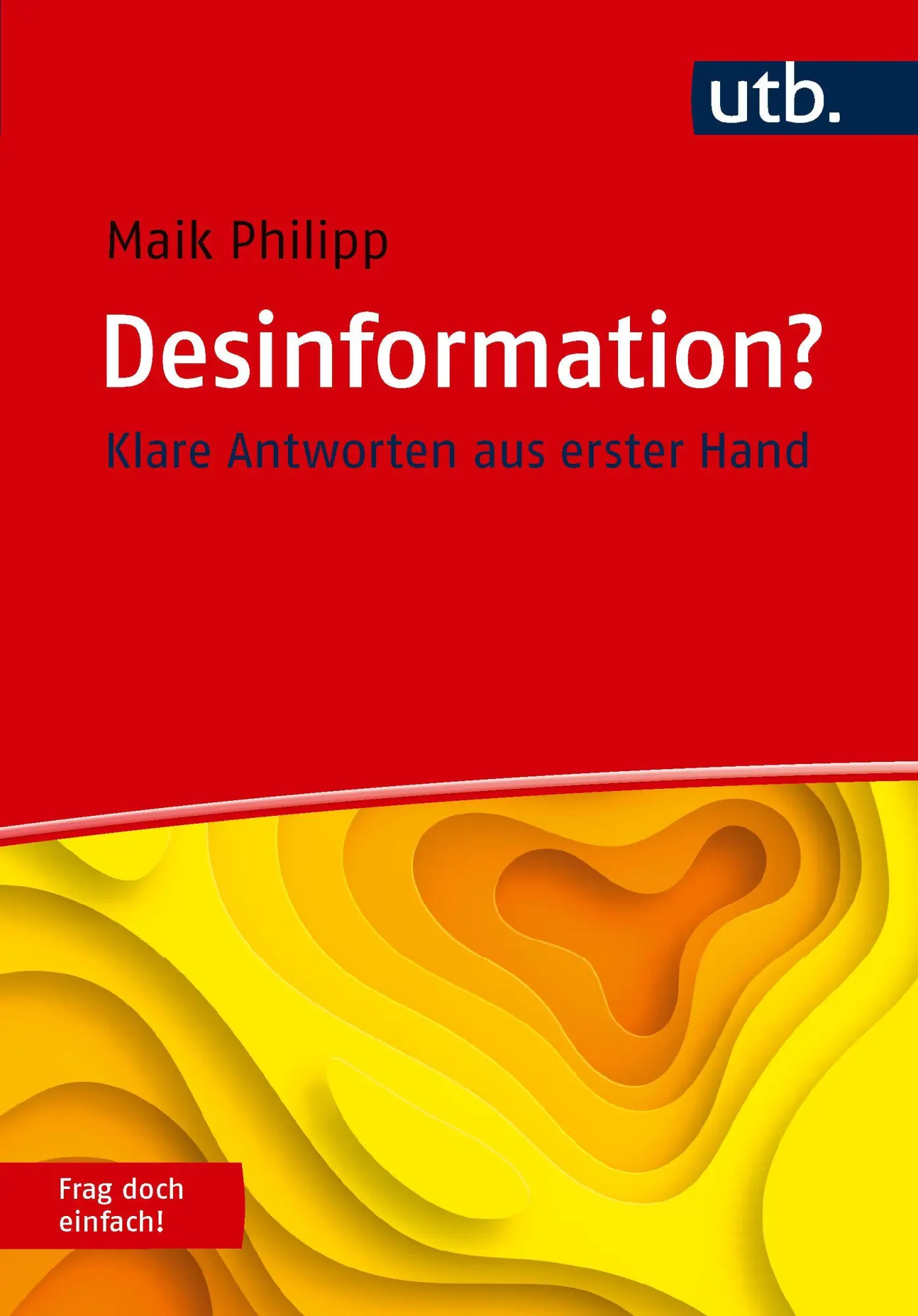 Cover: 9783825265434 | Desinformation? Frag doch einfach! | Klare Antworten aus erster Hand