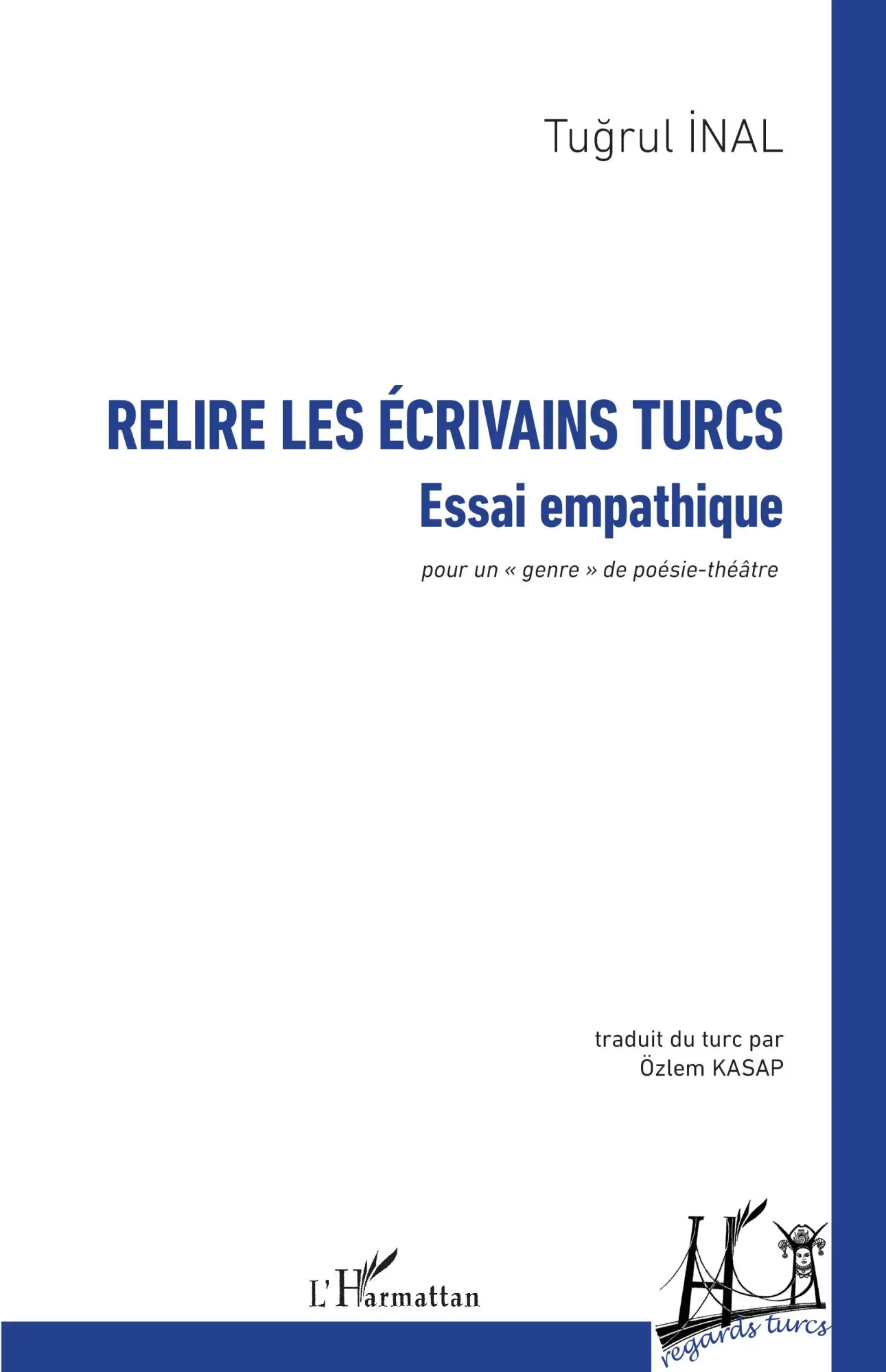Cover: 9782336505534 | Relire les écrivains turcs | Tugrul Inal | Taschenbuch | Französisch