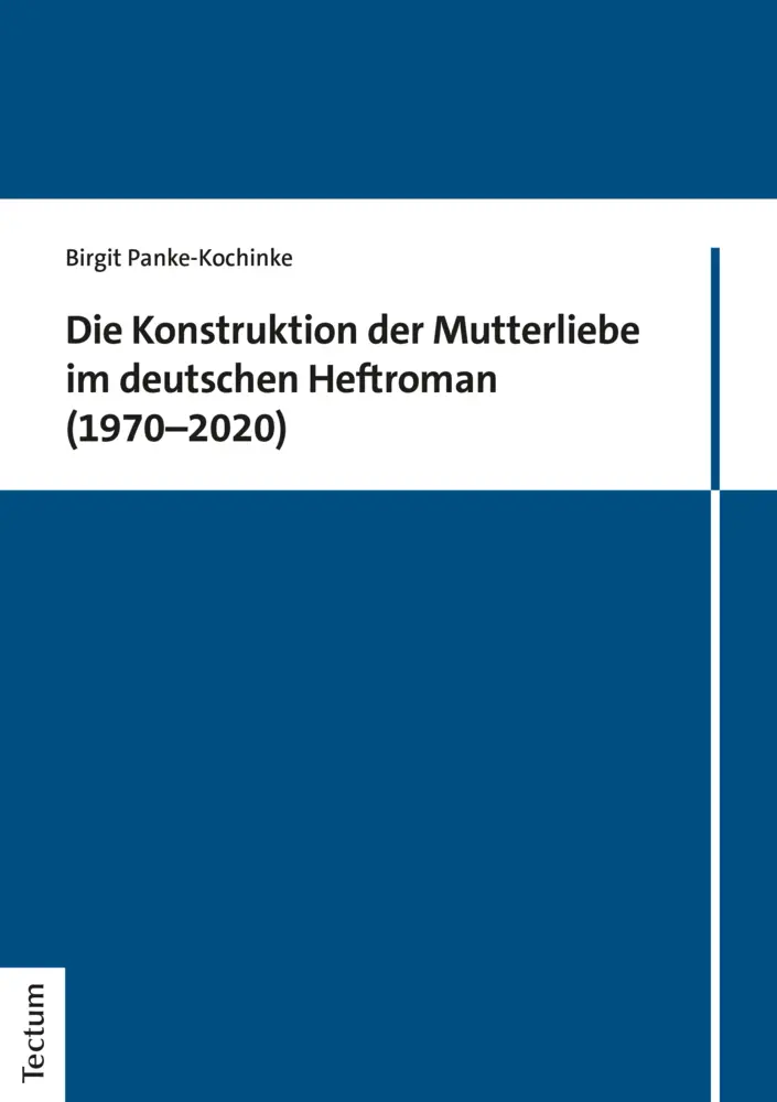 Cover: 9783828845534 | Die Konstruktion der Mutterliebe im deutschen Heftroman (1970-2020)