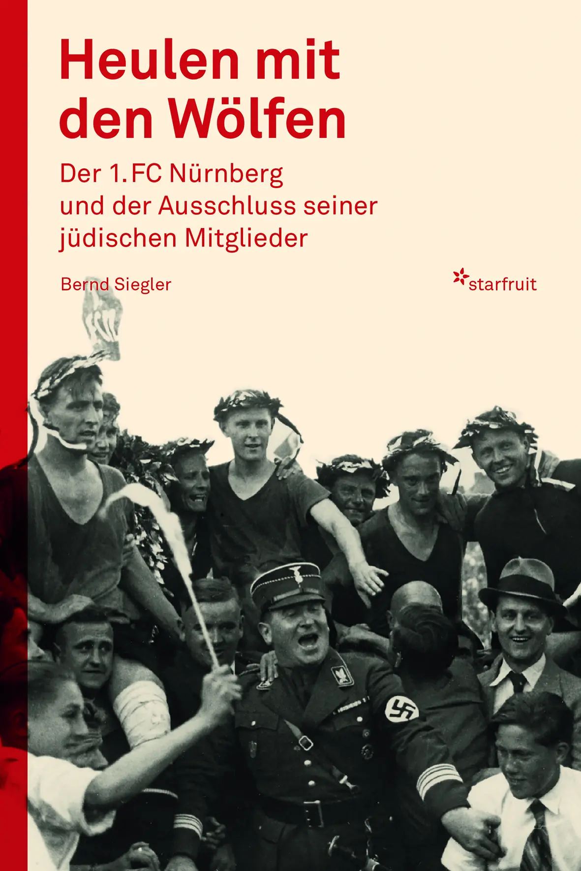 Cover: 9783922895534 | Heulen mit den Wölfen | Bernd Siegler | Buch | 472 S. | Deutsch | 2022