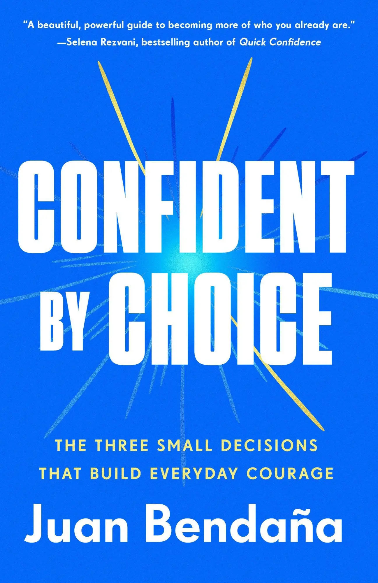 Cover: 9780593725634 | Confident by Choice | Juan Bendana | Taschenbuch | Englisch | 2026