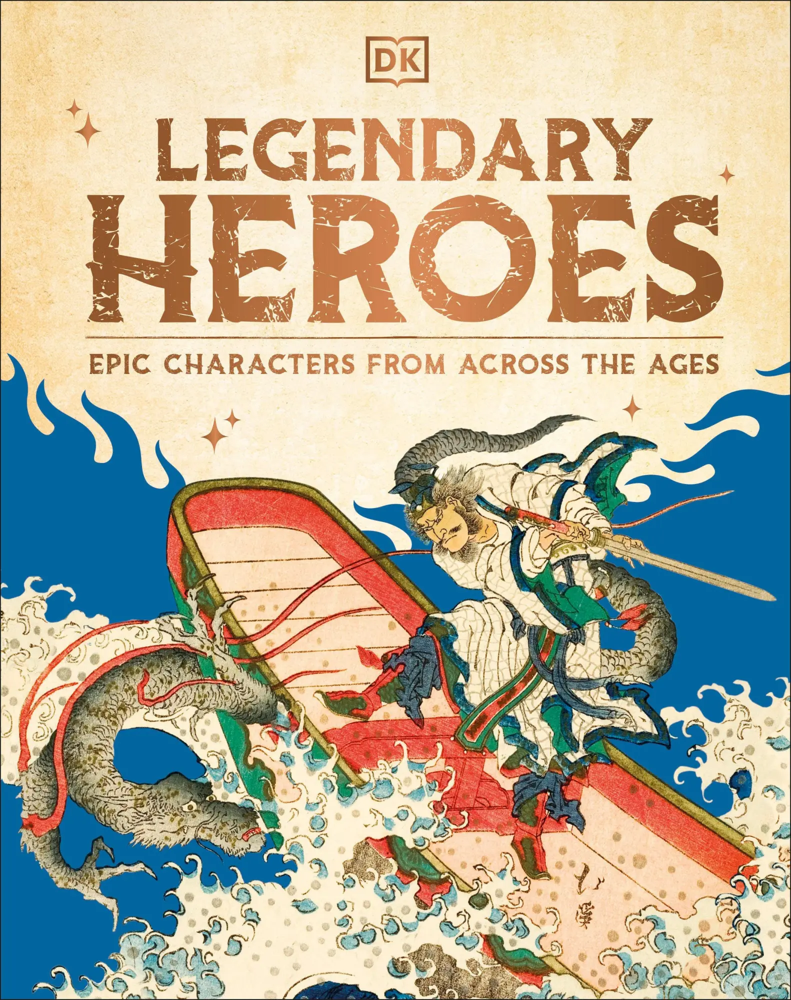 Cover: 9780593965634 | Legendary Heroes | Epic Characters from Across the Ages | Dk | Buch