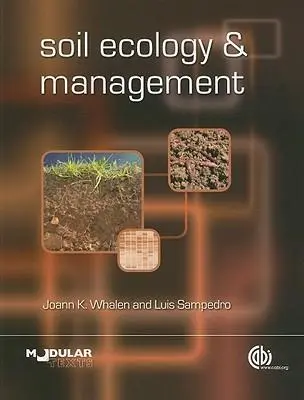Cover: 9781845935634 | Soil Ecology and Management | Joann Whalen (u. a.) | Taschenbuch