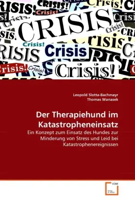 Cover: 9783639295634 | Der Therapiehund im Katastropheneinsatz | Slotta-Bachmayr (u. a.)