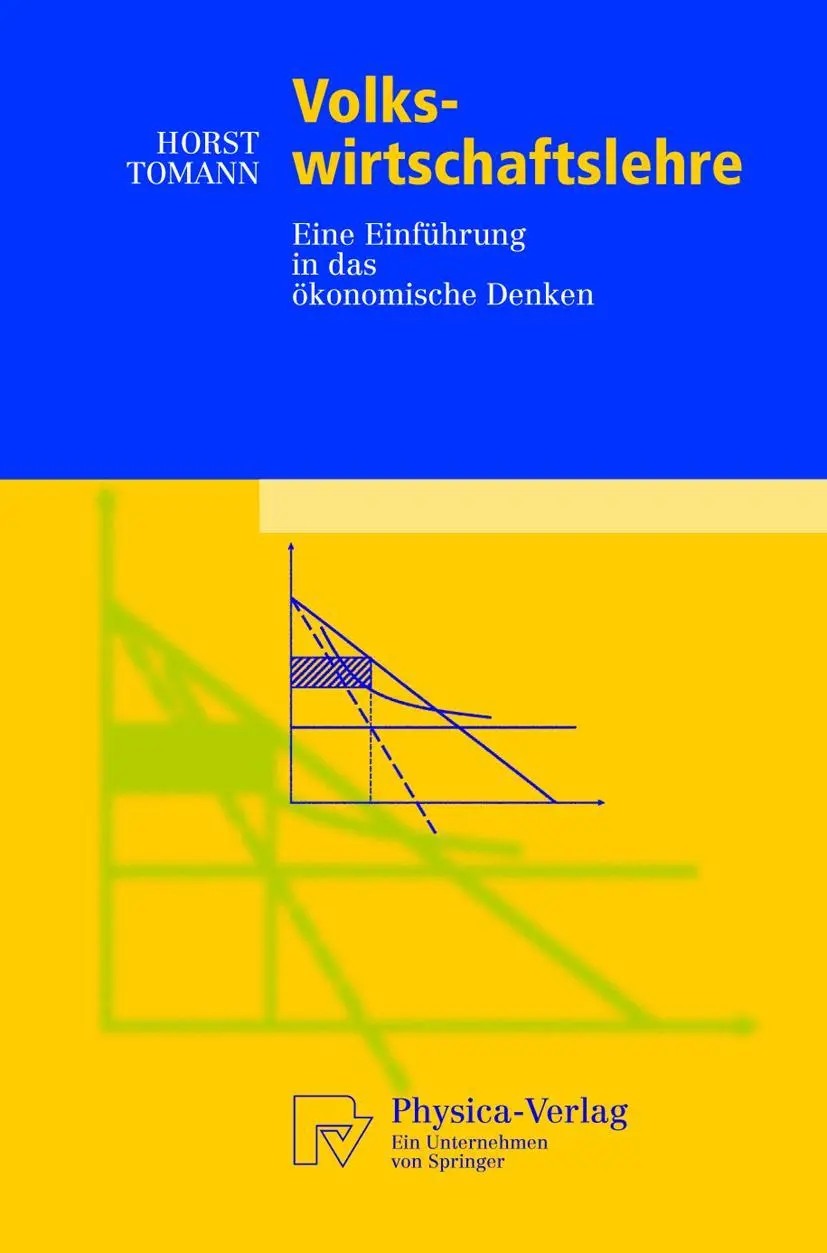 Cover: 9783790815634 | Volkswirtschaftslehre | Eine Einführung in das ökonomische Denken