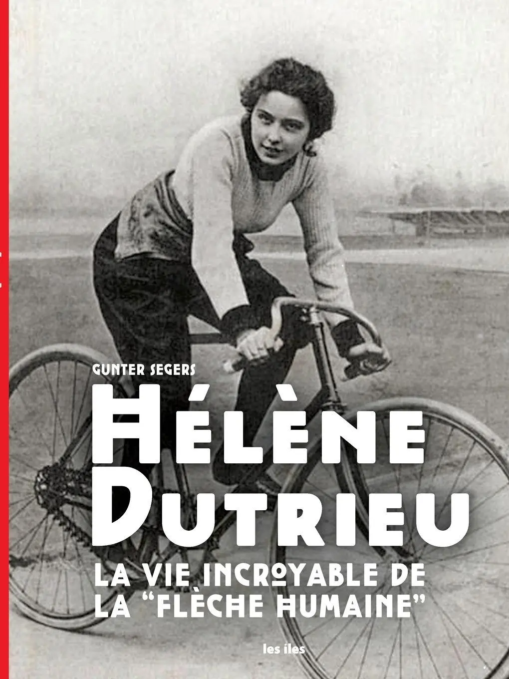 Cover: 9789491545634 | Hélène Dutrieu, la vie incroyable de la 'Flèche Humaine" | Segers