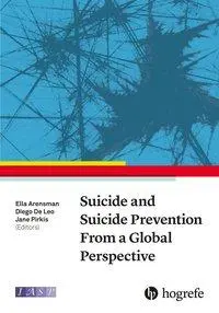 Cover: 9780889375734 | Suicide and Suicide Prevention From a Global Perspective | Arensman
