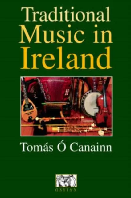 Cover: 9780946005734 | Traditional Music In Ireland | Tomas O Canainn | Taschenbuch | Buch