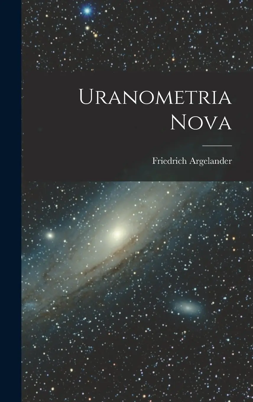 Cover: 9781015755734 | Uranometria Nova | Friedrich Argelander | Buch | Gebunden | Englisch