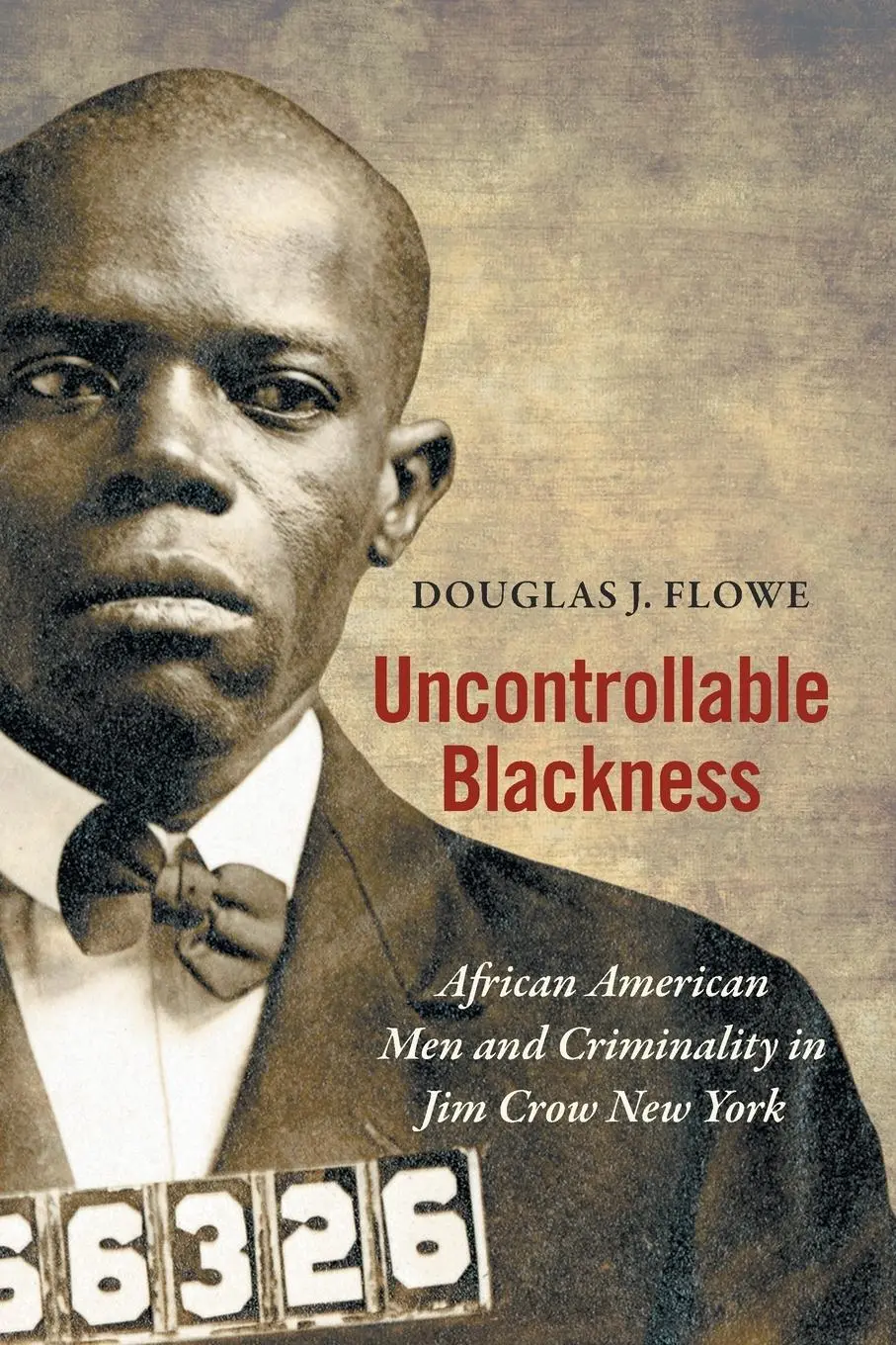 Cover: 9781469655734 | Uncontrollable Blackness | Douglas J. Flowe | Taschenbuch | Englisch