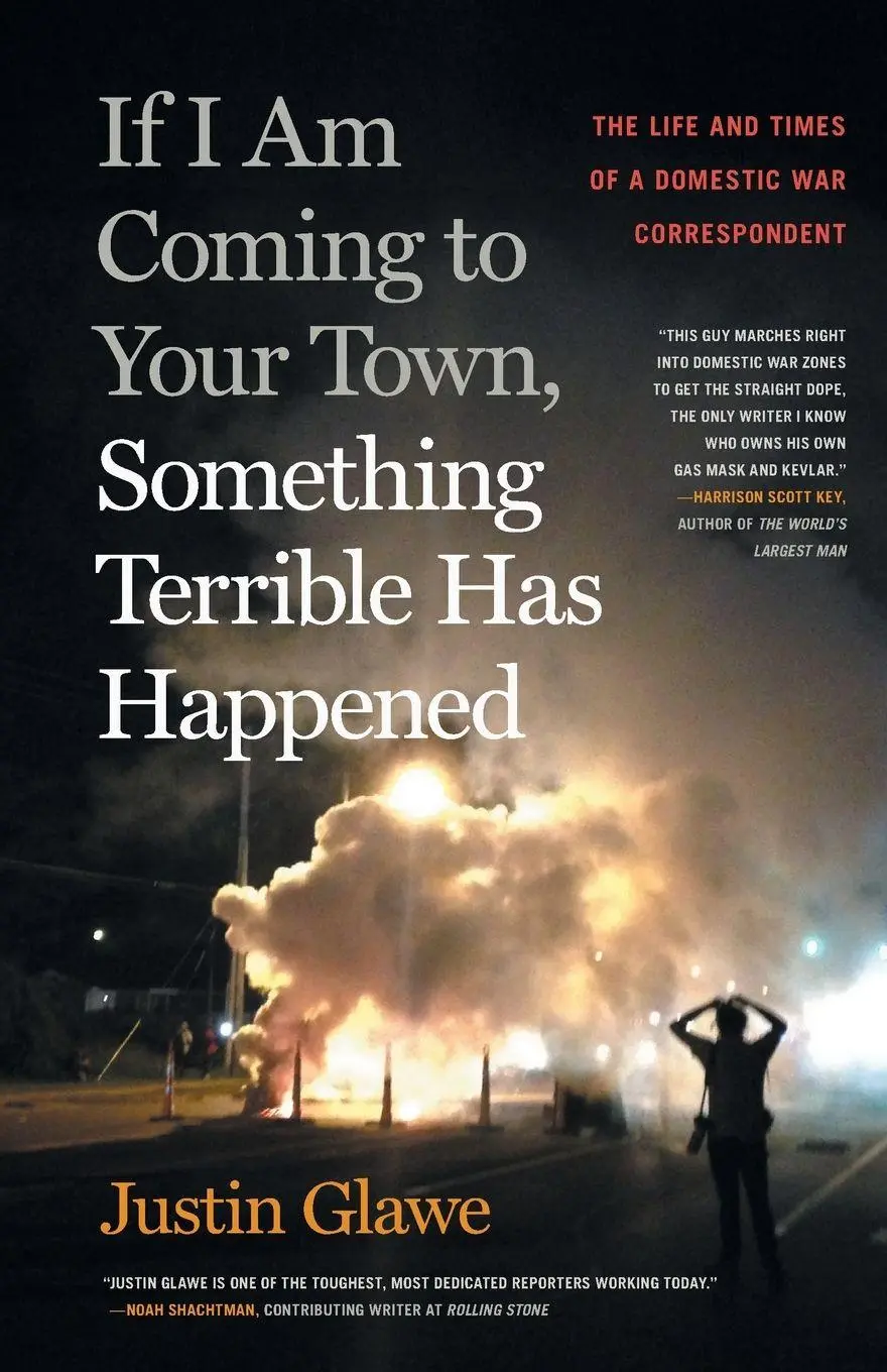 Cover: 9781588385734 | If I Am Coming to Your Town, Something Terrible Has Happened | Glawe