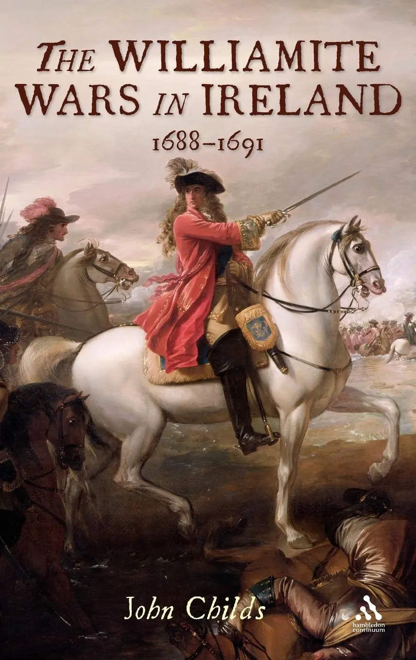 Cover: 9781852855734 | The Williamite Wars in Ireland, 1688-91 | John Childs | Buch | 2007
