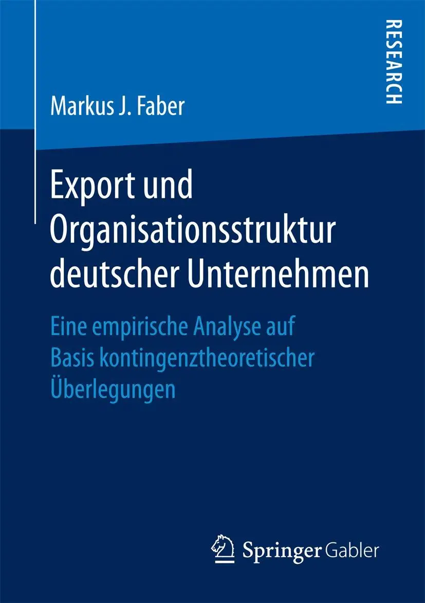Cover: 9783658165734 | Export und Organisationsstruktur deutscher Unternehmen | Faber | Buch