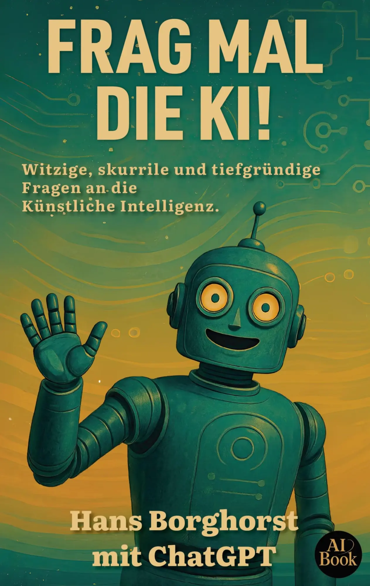 Cover: 9783769355734 | Frag mal die KI! | Hans Borghorst | Taschenbuch | 198 S. | Deutsch